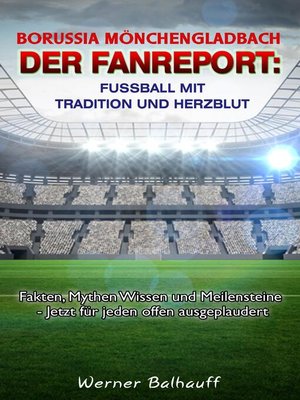 cover image of Borussia Mönchengladbach – Die Fohlenelf – Von Tradition und Herzblut für den Fußball